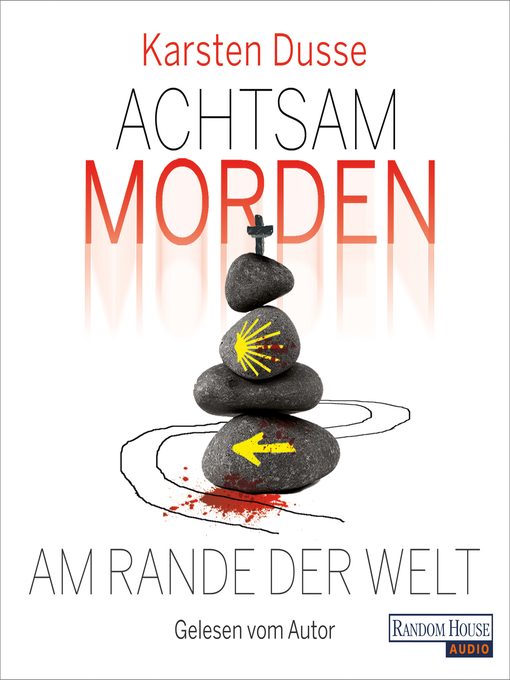 Title details for Achtsam morden am Rande der Welt (3) by Karsten Dusse - Wait list